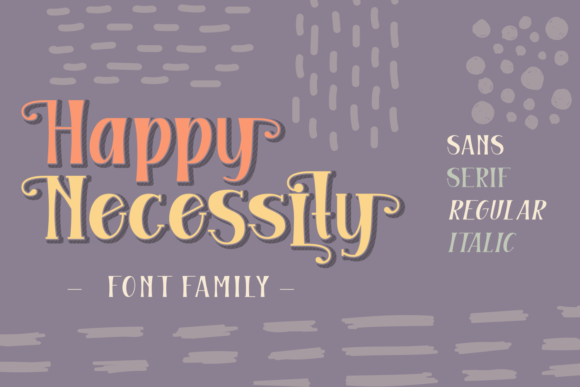 Happy Necessity Family: A Designer’s Take on Display Typography