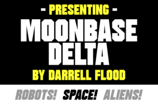 Moonbase Delta: A Font for Cosmic Campaigns