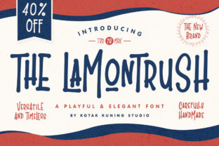 The Lamontrush: A Display Font That Adds Personality to Your Campaigns